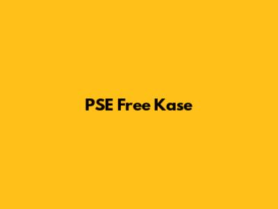  PSE Free Kase