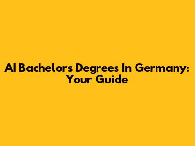 AI Bachelor's Degrees In Germany: Your Guide