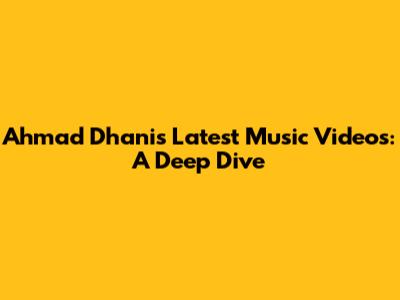 Ahmad Dhani's Latest Music Videos: A Deep Dive