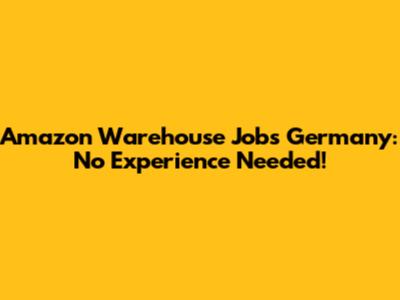 Amazon Warehouse Jobs Germany: No Experience Needed!