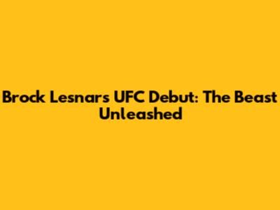 Brock Lesnar's UFC Debut: The Beast Unleashed