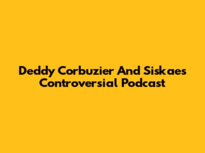 Deddy Corbuzier And Siskae's Controversial Podcast