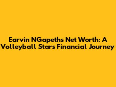 Earvin N'Gapeth's Net Worth: A Volleyball Star's Financial Journey
