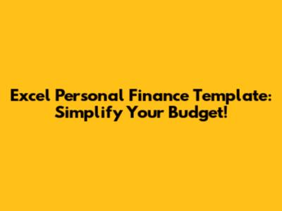Excel Personal Finance Template: Simplify Your Budget!