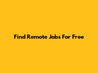 Find Remote Jobs For Free