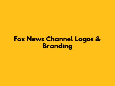 Fox News Channel Logos & Branding