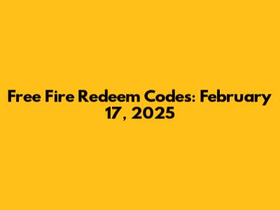 Free Fire Redeem Codes: February 17, 2025