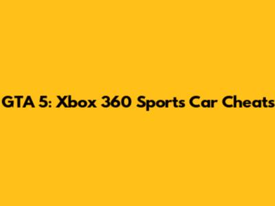 GTA 5: Xbox 360 Sports Car Cheats