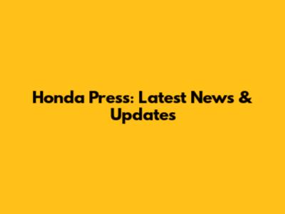 Honda Press: Latest News & Updates