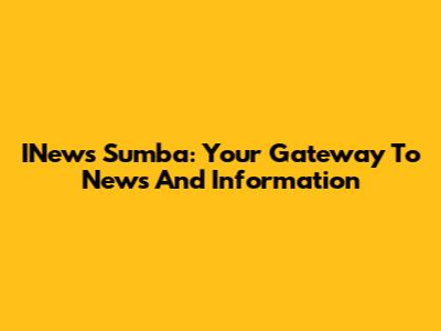 INews Sumba: Your Gateway To News And Information