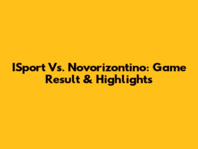 ISport Vs. Novorizontino: Game Result & Highlights