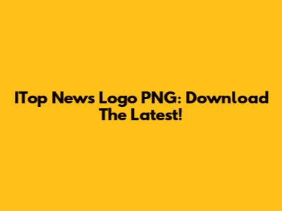 ITop News Logo PNG: Download The Latest!