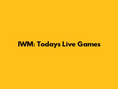 IWM: Today's Live Games