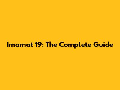 Imamat 19: The Complete Guide