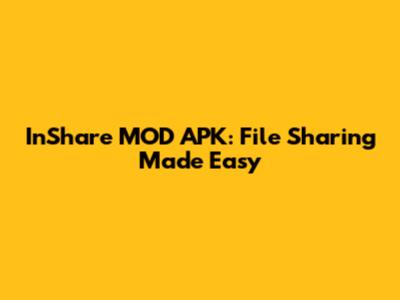 InShare MOD APK: File Sharing Made Easy
