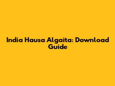 India Hausa Algaita: Download Guide