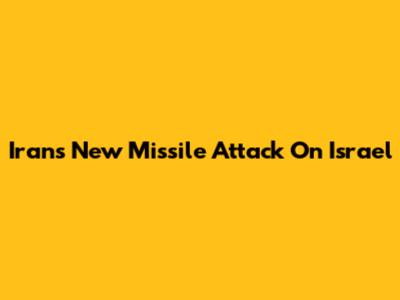 Iran's New Missile Attack On Israel