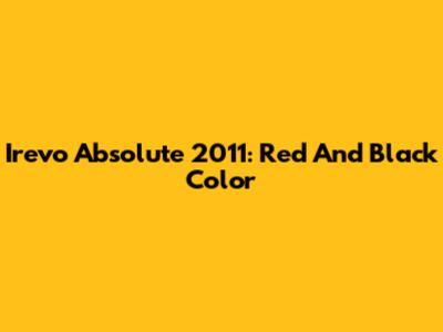 Irevo Absolute 2011: Red And Black Color