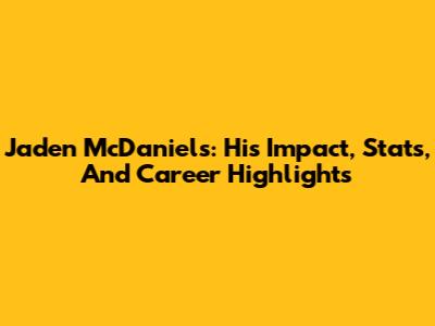 Jaden McDaniels: His Impact, Stats, And Career Highlights