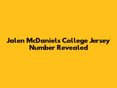 Jalen McDaniels' College Jersey Number Revealed