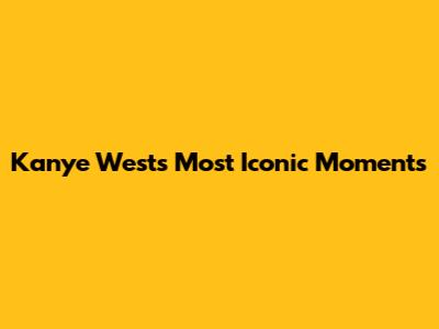 Kanye West's Most Iconic Moments