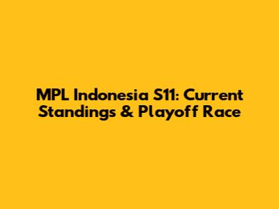 MPL Indonesia S11: Current Standings & Playoff Race