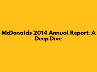 McDonald's 2014 Annual Report: A Deep Dive