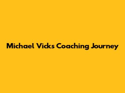 Michael Vick's Coaching Journey