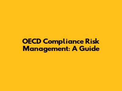 OECD Compliance Risk Management: A Guide