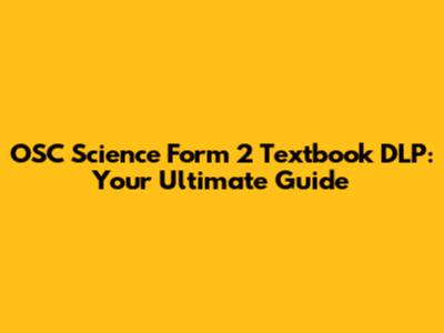 OSC Science Form 2 Textbook DLP: Your Ultimate Guide