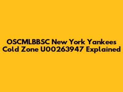 OSCMLBBSC New York Yankees Cold Zone U00263947 Explained