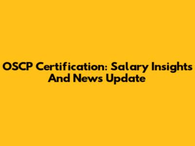 OSCP Certification: Salary Insights And News Update