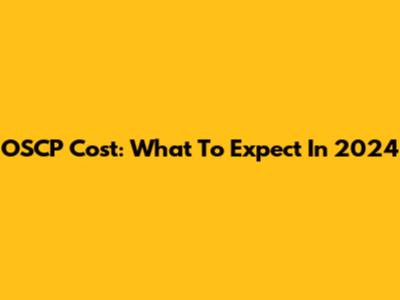 OSCP Cost: What To Expect In 2024