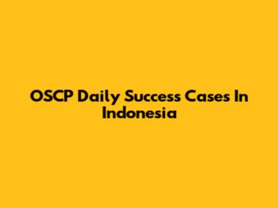 OSCP Daily Success Cases In Indonesia