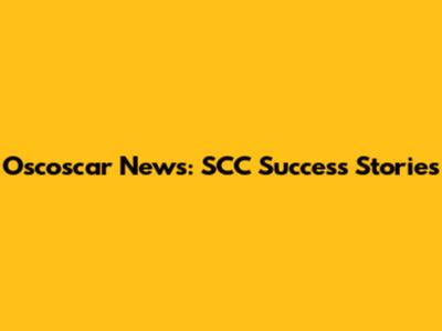 Oscoscar News: SCC Success Stories