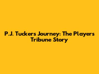 P.J. Tucker's Journey: The Players' Tribune Story