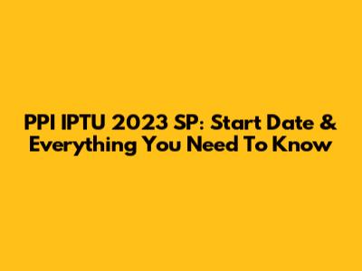 PPI IPTU 2023 SP: Start Date & Everything You Need To Know