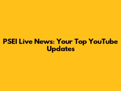 PSEI Live News: Your Top YouTube Updates
