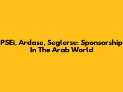 PSEi, Ardase, Seglerse: Sponsorship In The Arab World