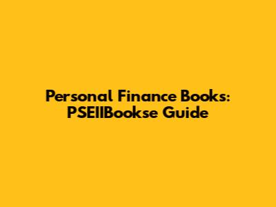 Personal Finance Books: PSEIIBookse Guide
