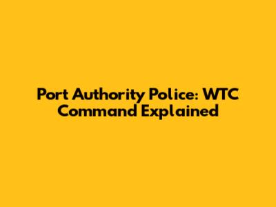 Port Authority Police: WTC Command Explained