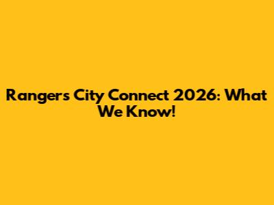 Rangers City Connect 2026: What We Know!