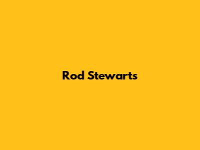 Rod Stewart's 