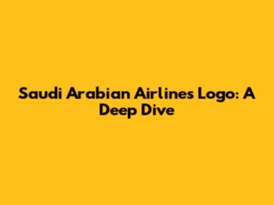 Saudi Arabian Airlines Logo: A Deep Dive