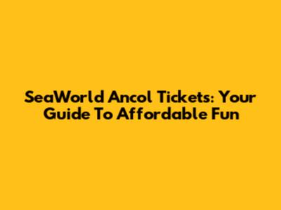 SeaWorld Ancol Tickets: Your Guide To Affordable Fun