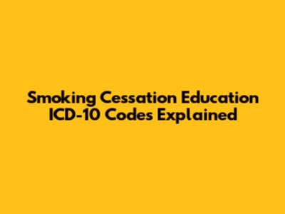 Smoking Cessation Education ICD-10 Codes Explained