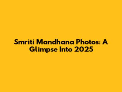 Smriti Mandhana Photos: A Glimpse Into 2025