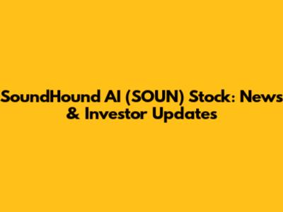 SoundHound AI (SOUN) Stock: News & Investor Updates