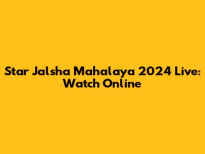 Star Jalsha Mahalaya 2024 Live: Watch Online