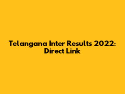 Telangana Inter Results 2022: Direct Link